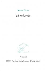 TUBERCLE | 9788416789689 | ANNA GUAL | Llibres Parcir | Llibreria Parcir | Llibreria online de Manresa | Comprar llibres en català i castellà online