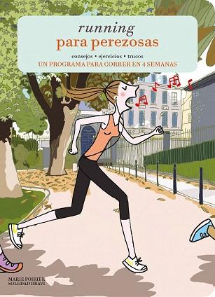 RUNNING PARA PEREZOSAS | 9788415888918 | MARIE POIRIER | Llibres Parcir | Llibreria Parcir | Llibreria online de Manresa | Comprar llibres en català i castellà online