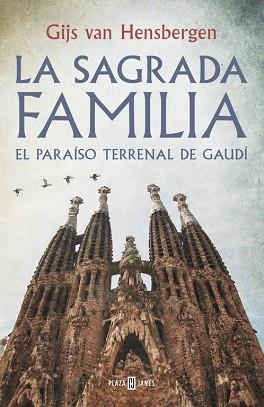 LA SAGRADA FAMILIA. EL PARAISO TERRENAL DE GAUDI | 9788401347139 | HENSBERGEN, GIJS VAN | Llibres Parcir | Llibreria Parcir | Llibreria online de Manresa | Comprar llibres en català i castellà online