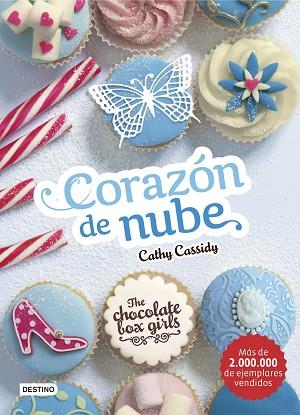 THE CHOCOLATE BOX GIRLS. CORAZÓN DE NUBE | 9788408159476 | CATHY CASSIDY | Llibres Parcir | Llibreria Parcir | Llibreria online de Manresa | Comprar llibres en català i castellà online