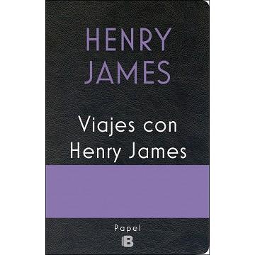 VIAJES CON HENRY JAMES | 9788466661546 | JAMES, HENRY | Llibres Parcir | Llibreria Parcir | Llibreria online de Manresa | Comprar llibres en català i castellà online