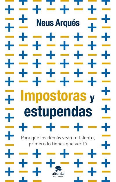 IMPOSTORAS Y ESTUPENDAS | 9788413441399 | ARQUÉS, NEUS | Llibres Parcir | Llibreria Parcir | Llibreria online de Manresa | Comprar llibres en català i castellà online