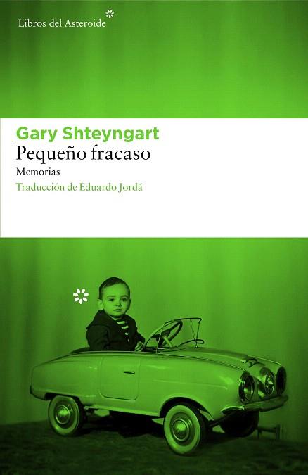 PEQUEÑO FRACASO (MEMORIAS) | 9788416213542 | SHTEYNGART, GARY | Llibres Parcir | Llibreria Parcir | Llibreria online de Manresa | Comprar llibres en català i castellà online