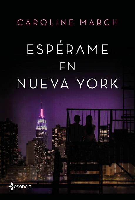 ESPÉRAME EN NUEVA YORK | 9788408166016 | CAROLINE MARCH | Llibres Parcir | Llibreria Parcir | Llibreria online de Manresa | Comprar llibres en català i castellà online