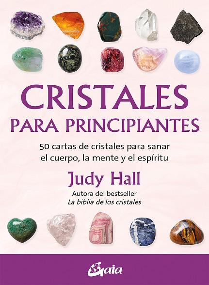 CRISTALES PARA PRINCIPIANTES | 9788411080521 | HALL, JUDY | Llibres Parcir | Llibreria Parcir | Llibreria online de Manresa | Comprar llibres en català i castellà online