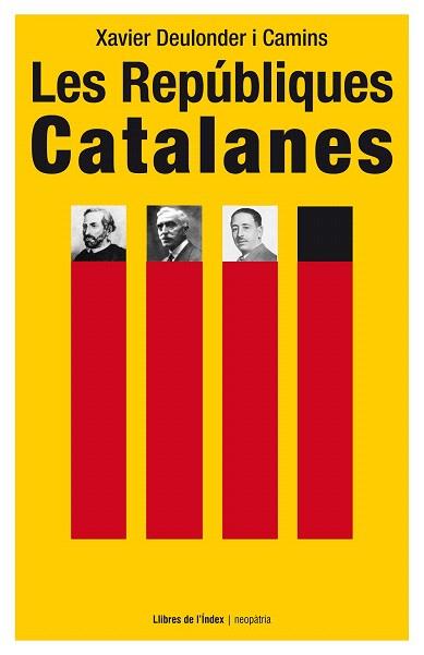 LES REPÚBLIQUES CATALANES | 9788494288975 | DEULONDER I CAMINS, XAVIER | Llibres Parcir | Llibreria Parcir | Llibreria online de Manresa | Comprar llibres en català i castellà online