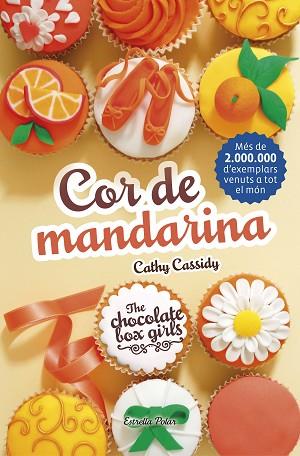 COR DE MANDARINA | 9788491371472 | CATHY CASSIDY | Llibres Parcir | Llibreria Parcir | Llibreria online de Manresa | Comprar llibres en català i castellà online