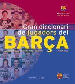 GRAN DICCIONARI DE JUGADORS DEL BARÇA | 9788416166626 | A.A. V.V. | Llibres Parcir | Llibreria Parcir | Llibreria online de Manresa | Comprar llibres en català i castellà online