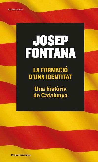 LA FORMACIÓ D'UNA IDENTITAT | 9788497665261 | JOSEP FONTANA LÁZARO | Llibres Parcir | Llibreria Parcir | Llibreria online de Manresa | Comprar llibres en català i castellà online