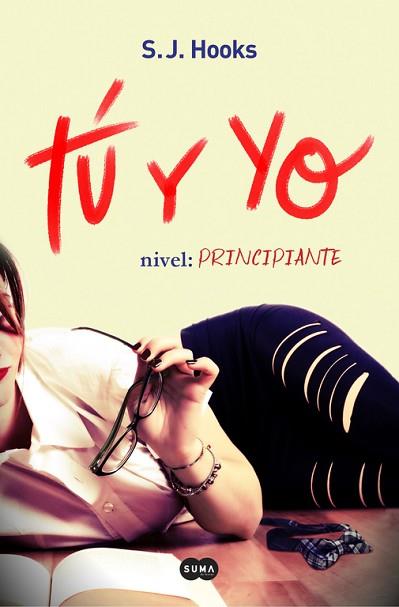 Tú Y YO. NIVEL: PRINCIPIANTE (Tú Y YO 1) | 9788491290919 | S.J. HOOKS | Llibres Parcir | Llibreria Parcir | Llibreria online de Manresa | Comprar llibres en català i castellà online