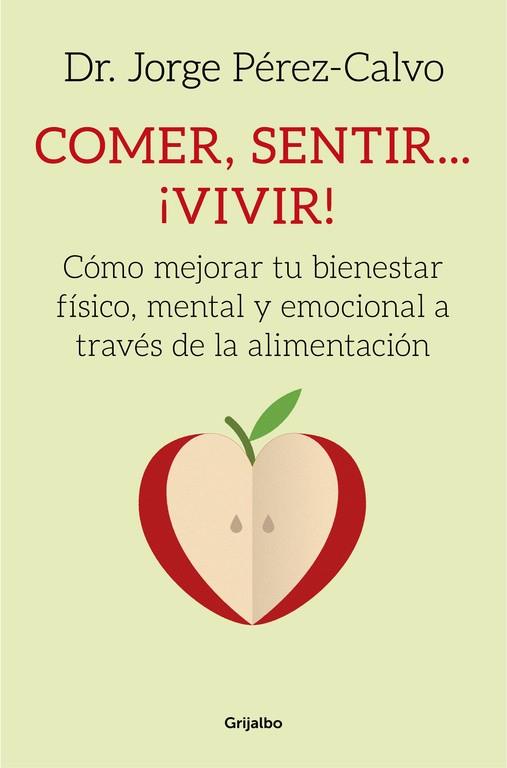 COMER, SENTIR... ¡VIVIR! | 9788425353314 | PEREZ-CALVO, DR. JORGE | Llibres Parcir | Llibreria Parcir | Llibreria online de Manresa | Comprar llibres en català i castellà online