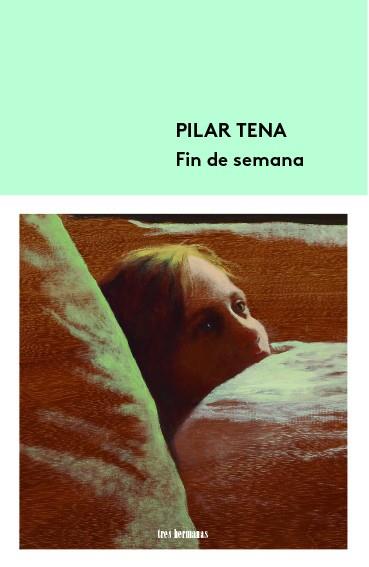 FIN DE SEMANA | 9788412229936 | TENA, PILAR | Llibres Parcir | Llibreria Parcir | Llibreria online de Manresa | Comprar llibres en català i castellà online