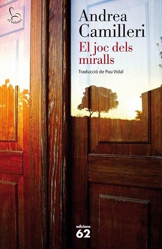 EL JOC DELS MIRALLS | 9788429772173 | ANDREA CAMILLERI | Llibres Parcir | Llibreria Parcir | Llibreria online de Manresa | Comprar llibres en català i castellà online