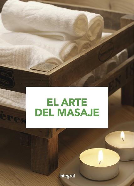 EL ARTE DEL MASAJE | 9788491180814 | VARIOS AUTORES | Llibres Parcir | Llibreria Parcir | Llibreria online de Manresa | Comprar llibres en català i castellà online