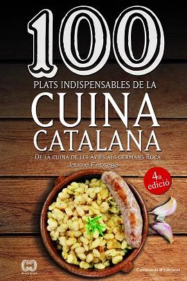 100 PLATS INDISPENSABLES DE LA CUINA CATALANA | 9788490347201 | FàBREGA I COLOM, JAUME | Llibres Parcir | Llibreria Parcir | Llibreria online de Manresa | Comprar llibres en català i castellà online