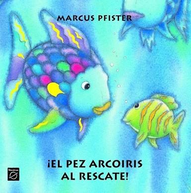 EL PEZ ARCO IRIS AL RESCATE | 9788448821975 | MARCUS PFISTER | Llibres Parcir | Llibreria Parcir | Llibreria online de Manresa | Comprar llibres en català i castellà online
