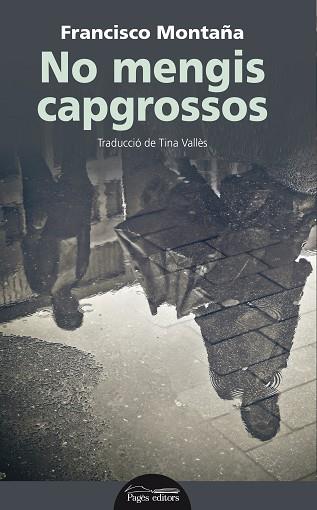 NO MENGIS CAPGROSSOS | 9788499759401 | MONTAñA, FRANCISCO | Llibres Parcir | Llibreria Parcir | Llibreria online de Manresa | Comprar llibres en català i castellà online