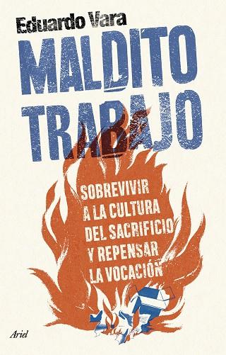 MALDITO TRABAJO | 9788434437500 | VARA, EDUARDO | Llibres Parcir | Librería Parcir | Librería online de Manresa | Comprar libros en catalán y castellano online