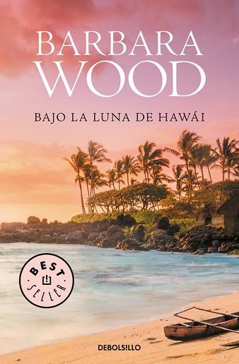 BAJO LA LUNA DE HAWAI | 9788466334860 | WOOD, BARBARA | Llibres Parcir | Llibreria Parcir | Llibreria online de Manresa | Comprar llibres en català i castellà online