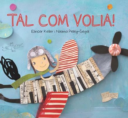 TAL COM VOLIA! | 9788416490738 | KELLER, ELINOAR/PELEG SEGAL, NAAMA | Llibres Parcir | Llibreria Parcir | Llibreria online de Manresa | Comprar llibres en català i castellà online