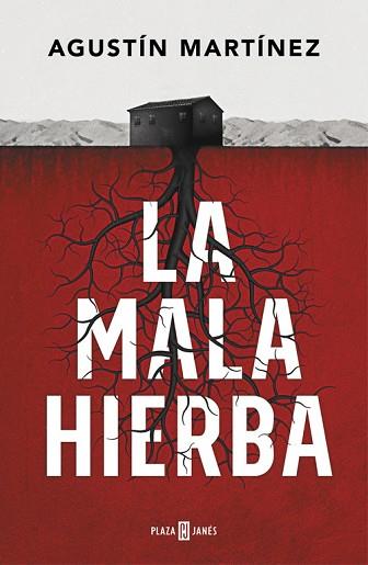 LA MALA HIERBA | 9788401019197 | AGUSTÍN MARTÍNEZ | Llibres Parcir | Llibreria Parcir | Llibreria online de Manresa | Comprar llibres en català i castellà online