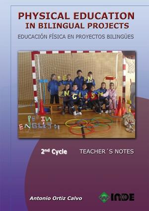 PHYSICAL EDUCATION IN BILINGUAL PROJECTS, EDUCACIÓN PRIMARIA, 2 CYCLE | 9788497293273 | ORTIZ CALVO, ANTONIO | Llibres Parcir | Llibreria Parcir | Llibreria online de Manresa | Comprar llibres en català i castellà online