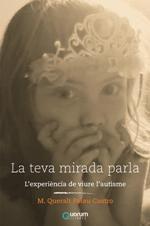 LA TEVA MIRADA PARLA | 9788416342136 | CASTRO, M. QUERALT PALAU | Llibres Parcir | Librería Parcir | Librería online de Manresa | Comprar libros en catalán y castellano online