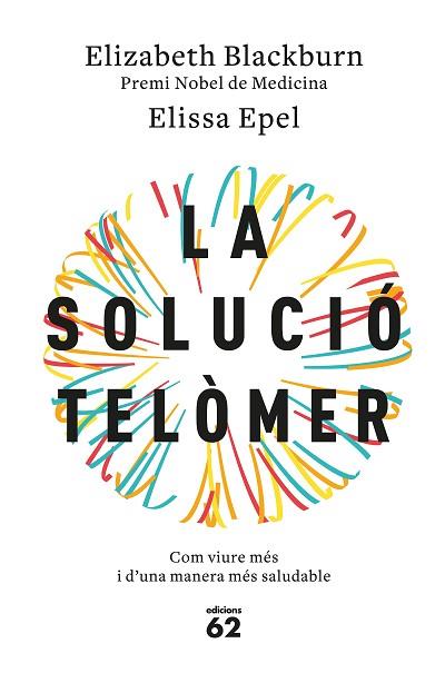 LA SOLUCIó TELòMER | 9788429776140 | BLACKBURN, ELIZABETH/EPEL, ELISSA | Llibres Parcir | Llibreria Parcir | Llibreria online de Manresa | Comprar llibres en català i castellà online