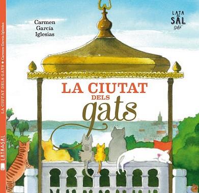LA CIUTAT DELS GATS | 9788494369612 | GARCÍA IGLESIAS, CARMEN | Llibres Parcir | Llibreria Parcir | Llibreria online de Manresa | Comprar llibres en català i castellà online