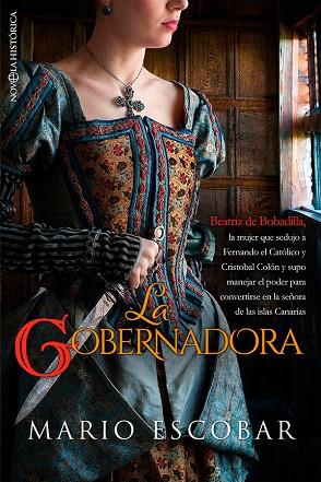 LA GOBERNADORA | 9788413843834 | ESCOBAR, MARIO | Llibres Parcir | Llibreria Parcir | Llibreria online de Manresa | Comprar llibres en català i castellà online