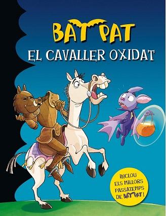 BAT PAT: EL CAVALLER OXIDAT | 9788490577103 | ROBERTO PAVANELLO | Llibres Parcir | Llibreria Parcir | Llibreria online de Manresa | Comprar llibres en català i castellà online