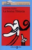 LA BRIUXA TIBURCIA | 9788466103732 | GABRIELA RUBIO | Llibres Parcir | Llibreria Parcir | Llibreria online de Manresa | Comprar llibres en català i castellà online