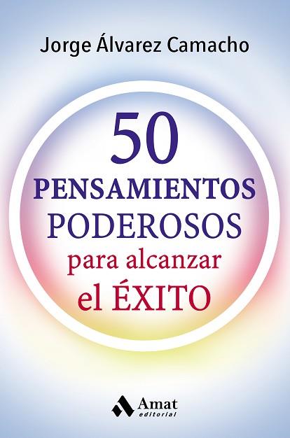 50 PENSAMIENTOS PODESOROS | 9788417208066 | ÁLVAREZ CAMACHO, JORGE | Llibres Parcir | Llibreria Parcir | Llibreria online de Manresa | Comprar llibres en català i castellà online