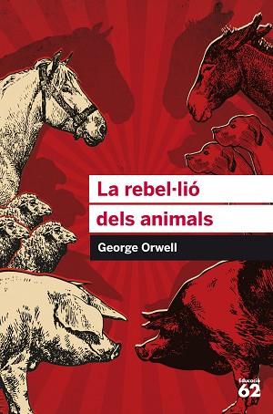 LA REBEL·LIÓ DELS ANIMALS | 9788415954385 | GEORGE ORWELL | Llibres Parcir | Llibreria Parcir | Llibreria online de Manresa | Comprar llibres en català i castellà online