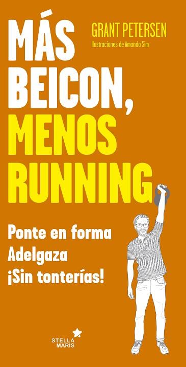 MÁS BEICON, MENOS RUNNING | 9788416541614 | PETERSEN, GRANT | Llibres Parcir | Llibreria Parcir | Llibreria online de Manresa | Comprar llibres en català i castellà online