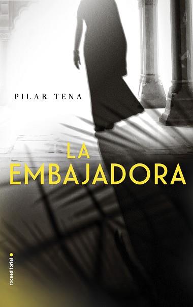 LA EMBAJADORA | 9788416700158 | TENA, PILAR | Llibres Parcir | Llibreria Parcir | Llibreria online de Manresa | Comprar llibres en català i castellà online