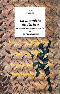 LA MEMÒRIA DE L'ARBRE (PREMI LLIBRES ANAGRAMA) | 9788433915429 | VALLÈS, TINA | Llibres Parcir | Llibreria Parcir | Llibreria online de Manresa | Comprar llibres en català i castellà online