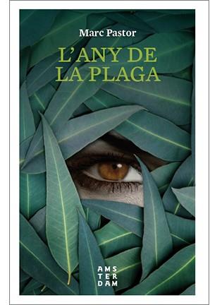 L'ANY DE LA PLAGA | 9788416743582 | PASTOR PEDRON, MARC | Llibres Parcir | Llibreria Parcir | Llibreria online de Manresa | Comprar llibres en català i castellà online