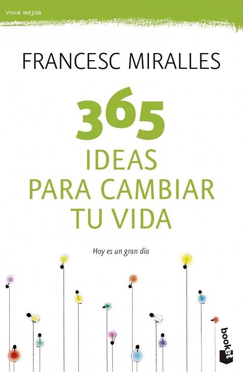 365 IDEAS PARA CAMBIAR TU VIDA | 9788408123798 | FRANCESC MIRALLES | Llibres Parcir | Llibreria Parcir | Llibreria online de Manresa | Comprar llibres en català i castellà online