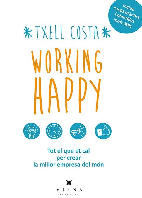 WORKING HAPPY | 9788483308424 | COSTA ROMEA, MERITXELL | Llibres Parcir | Llibreria Parcir | Llibreria online de Manresa | Comprar llibres en català i castellà online