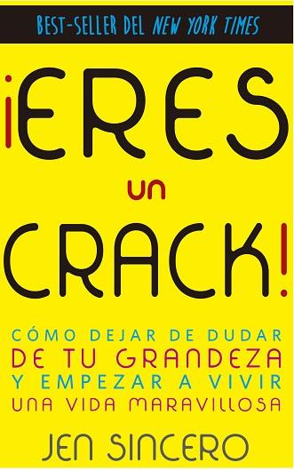 ¡ERES UN CRACK! | 9788416541287 | SINCERO, JEN | Llibres Parcir | Llibreria Parcir | Llibreria online de Manresa | Comprar llibres en català i castellà online