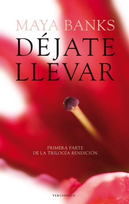 DÉJATE LLEVAR (RENDICION 1) | 9788415952268 | BANKS, MAYA | Llibres Parcir | Llibreria Parcir | Llibreria online de Manresa | Comprar llibres en català i castellà online