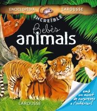 BEBES ANIMALS col enciclopedia increible larousse | 9788480166621 | Llibres Parcir | Llibreria Parcir | Llibreria online de Manresa | Comprar llibres en català i castellà online