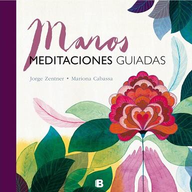 MANOS. MEDITACIONES GUIADAS | 9788466661324 | ZENTNER/CABASSA | Llibres Parcir | Llibreria Parcir | Llibreria online de Manresa | Comprar llibres en català i castellà online