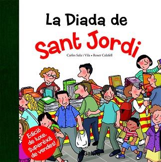 LA DIADA DE SANT JORDI | 9788424659530 | SALA I VILA, CARLES | Llibres Parcir | Llibreria Parcir | Llibreria online de Manresa | Comprar llibres en català i castellà online