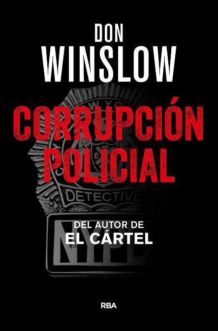 CORRUPCIÓN POLICIAL | 9788490567760 | WINSLOW , DON | Llibres Parcir | Llibreria Parcir | Llibreria online de Manresa | Comprar llibres en català i castellà online