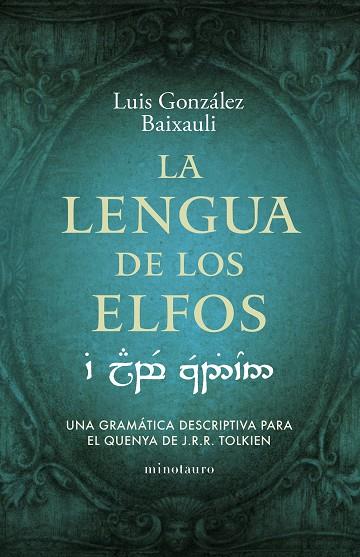 LA LENGUA DE LOS ELFOS | 9788445016916 | GONZÁLEZ B., LUIS | Llibres Parcir | Llibreria Parcir | Llibreria online de Manresa | Comprar llibres en català i castellà online