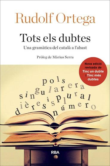 TOTS ELS DUBTES | 9788482646992 | ORTEGA ROBERT, RUDOLF | Llibres Parcir | Llibreria Parcir | Llibreria online de Manresa | Comprar llibres en català i castellà online