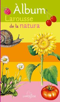 ÀLBUM LAROUSSE DE LA NATURA | 9788483329092 | Llibres Parcir | Llibreria Parcir | Llibreria online de Manresa | Comprar llibres en català i castellà online