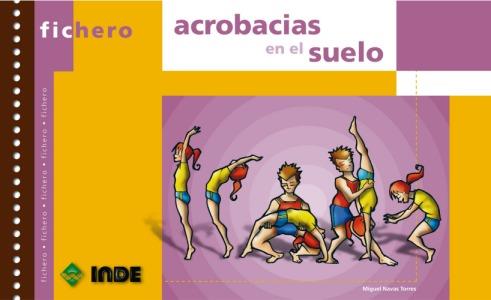 ACROBACIAS EN EL SUELO | 9788497290999 | NAVAS TORRES, MIGUEL | Llibres Parcir | Llibreria Parcir | Llibreria online de Manresa | Comprar llibres en català i castellà online